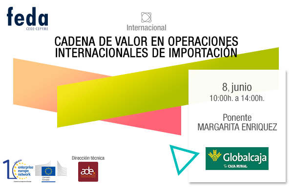 Seminario Cadena de Valor en Operaciones Internacionales de Importación. Albacete, 8 junio, 10 horas