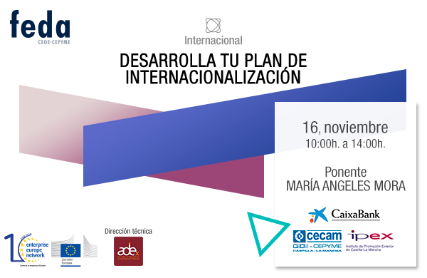 Seminario Desarrolla Tu Plan de Internacionalización. Albacete, 16 noviembre en FEDA