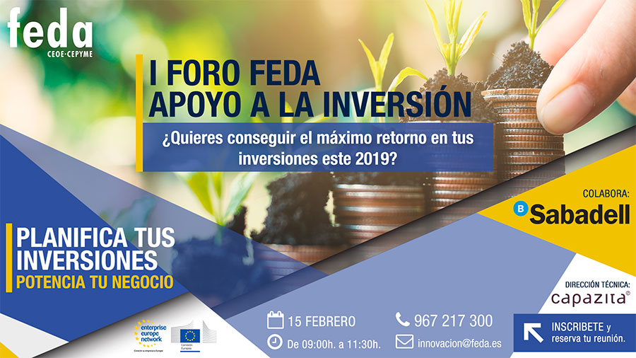 I FORO FEDA APOYO A LA INVERSIÓN. 15 febrero, 9:00 horas. Albacete